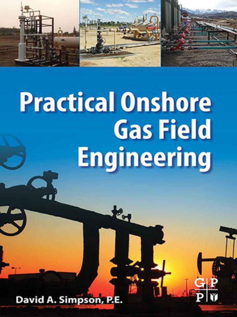 Big bigCover of Practical Onshore Gas Field Engineering