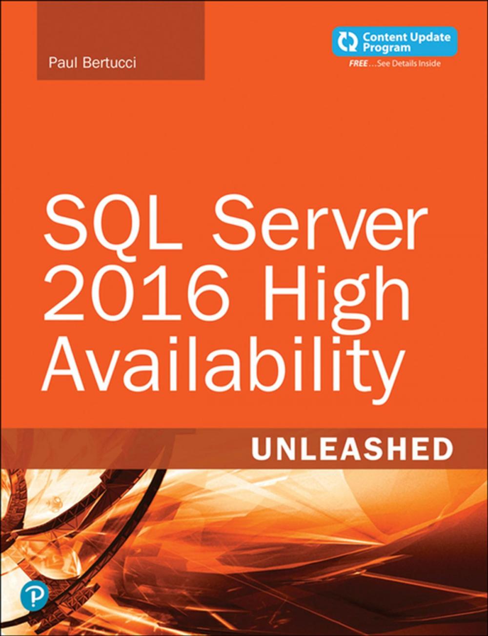 Big bigCover of SQL Server 2016 High Availability Unleashed (includes Content Update Program)