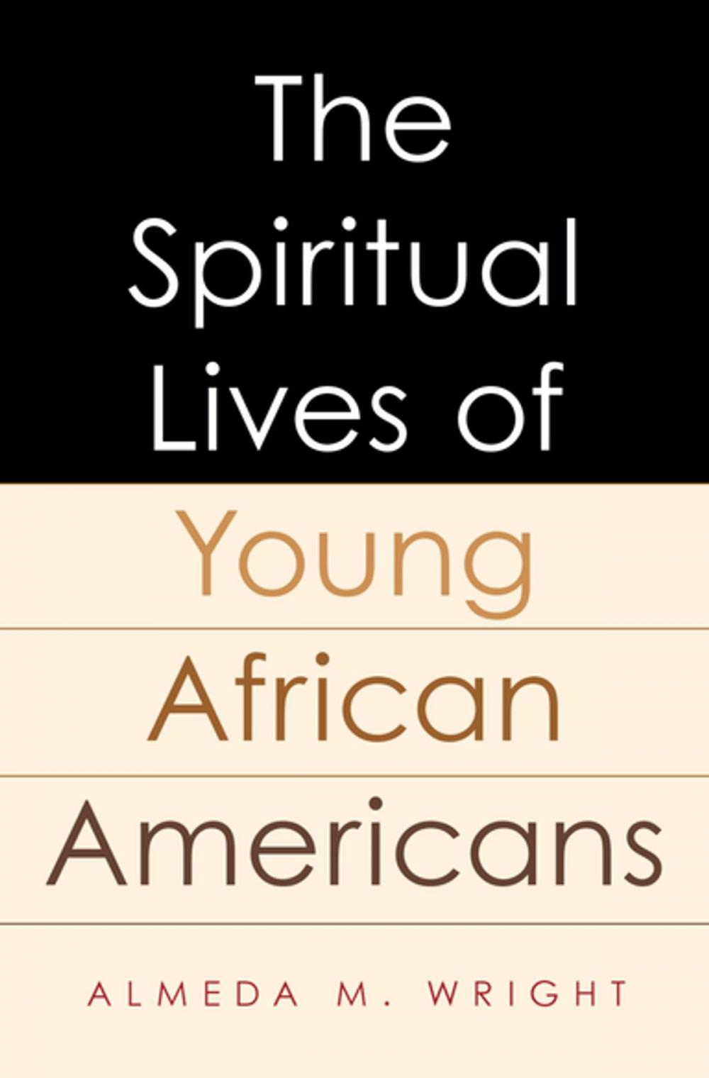 Big bigCover of The Spiritual Lives of Young African Americans