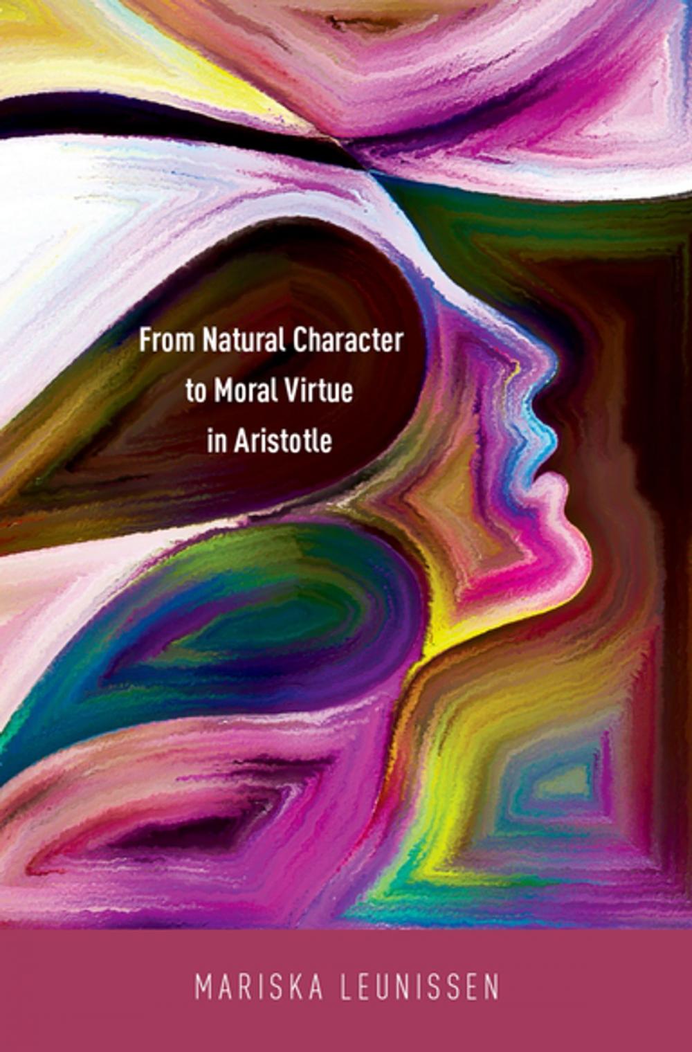 Big bigCover of From Natural Character to Moral Virtue in Aristotle