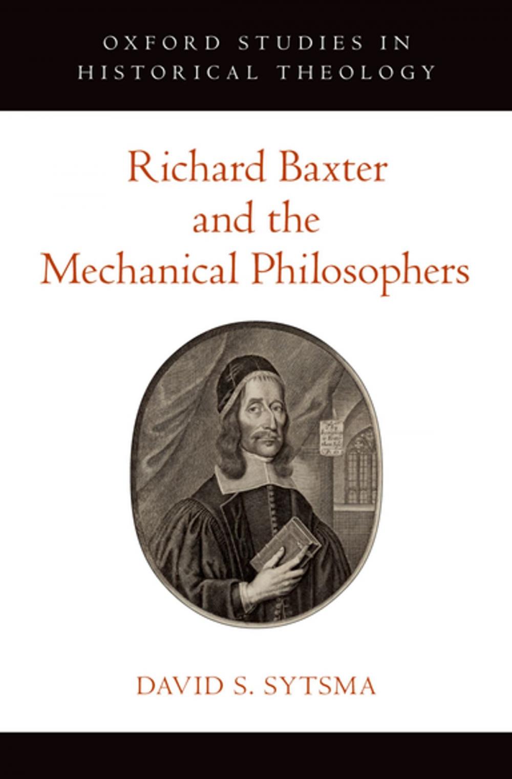 Big bigCover of Richard Baxter and the Mechanical Philosophers