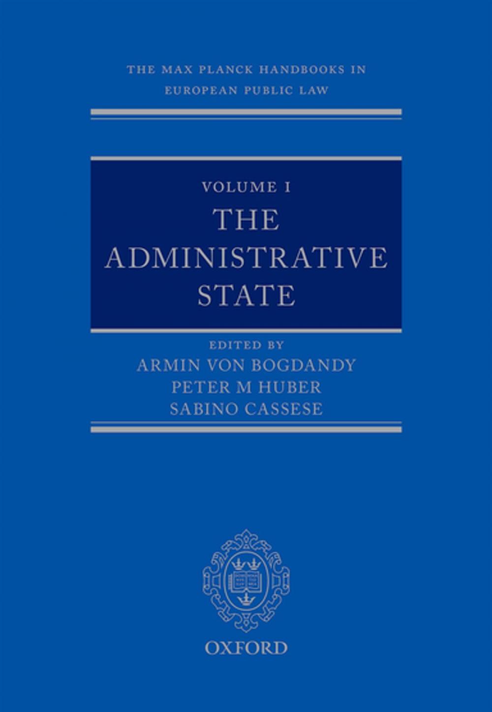 Big bigCover of The Max Planck Handbooks in European Public Law: Volume I: The Administrative State