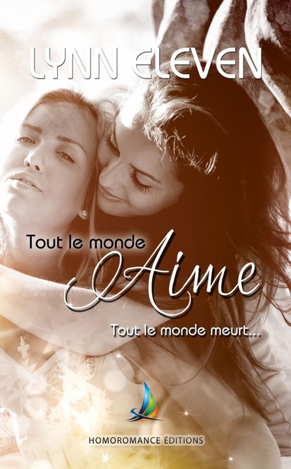 Big bigCover of Tout le monde aime, tout le monde meurt | Livre lesbien, roman lesbien