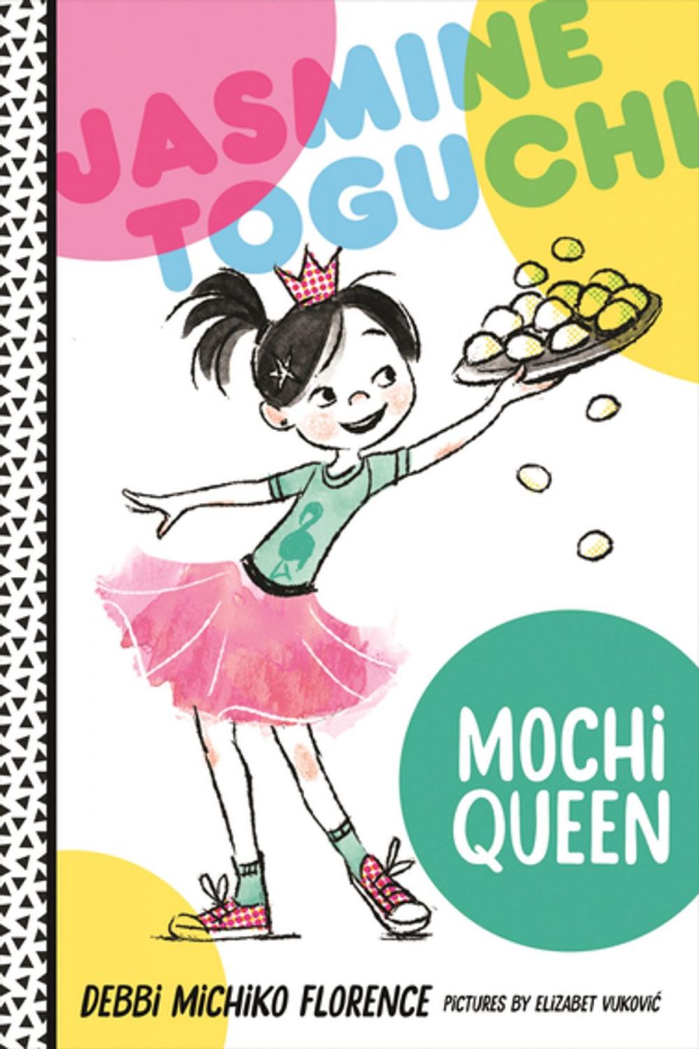 Big bigCover of Jasmine Toguchi, Mochi Queen