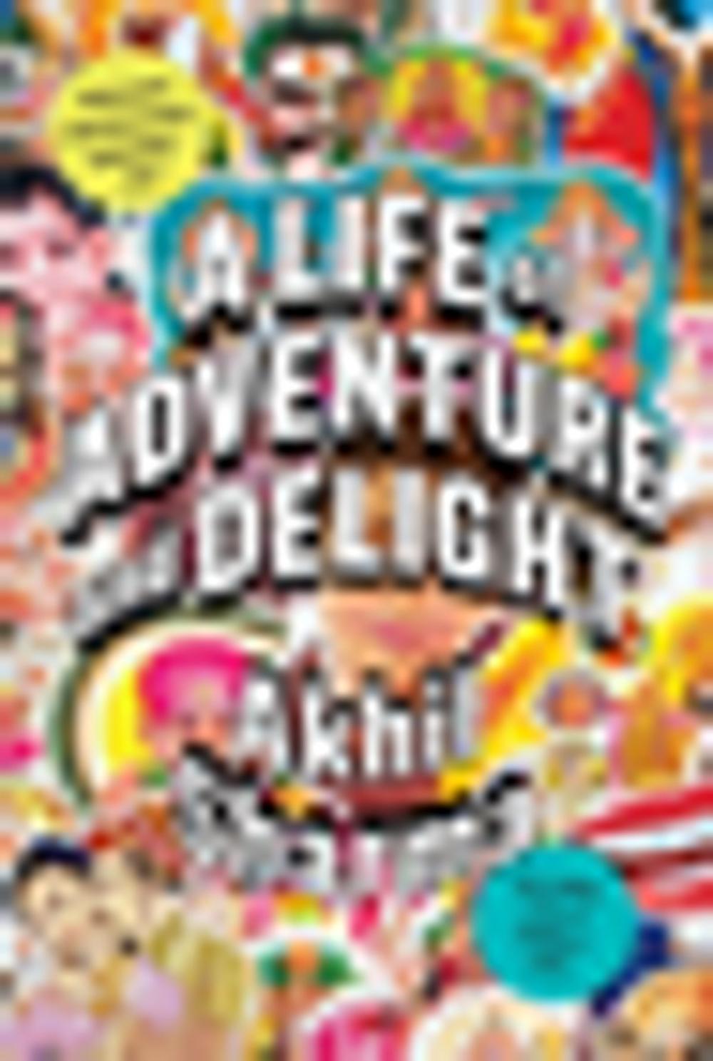 Big bigCover of A Life of Adventure and Delight