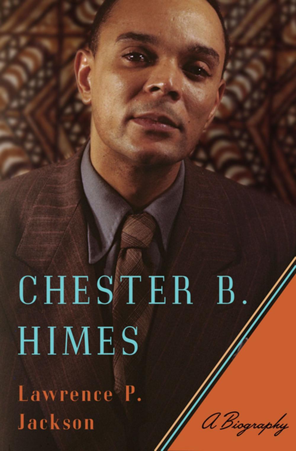 Big bigCover of Chester B. Himes: A Biography