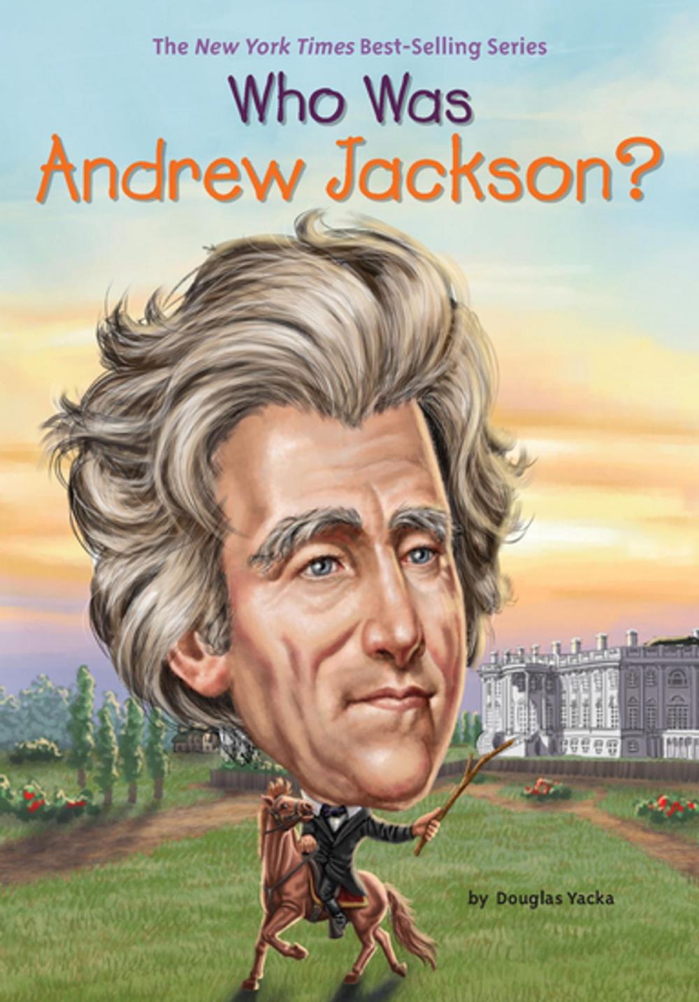 Big bigCover of Who Was Andrew Jackson?