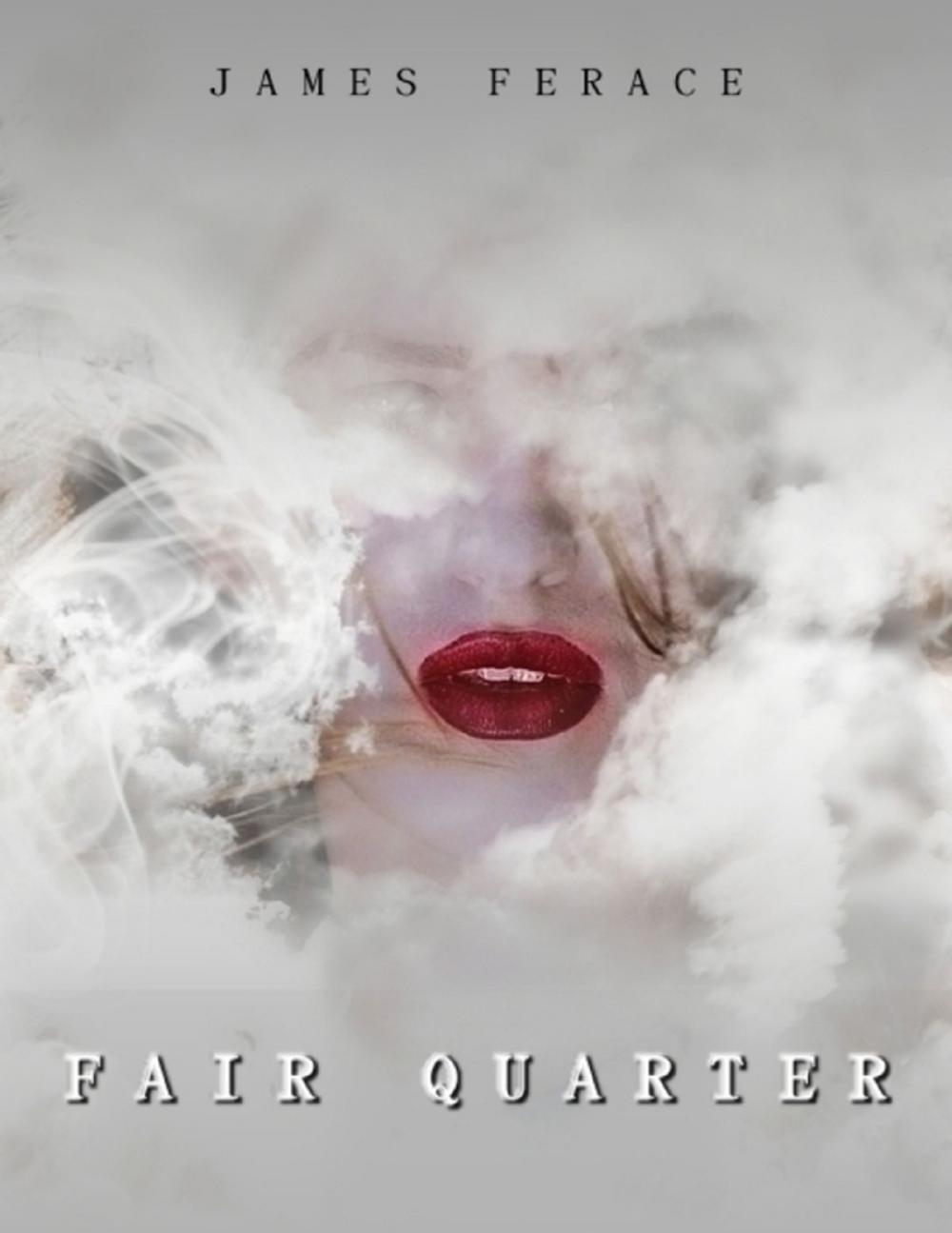 Big bigCover of "Fair Quarter"