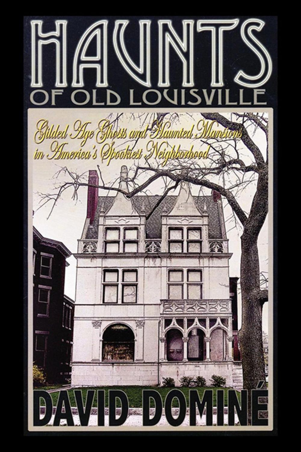 Big bigCover of Haunts of Old Louisville