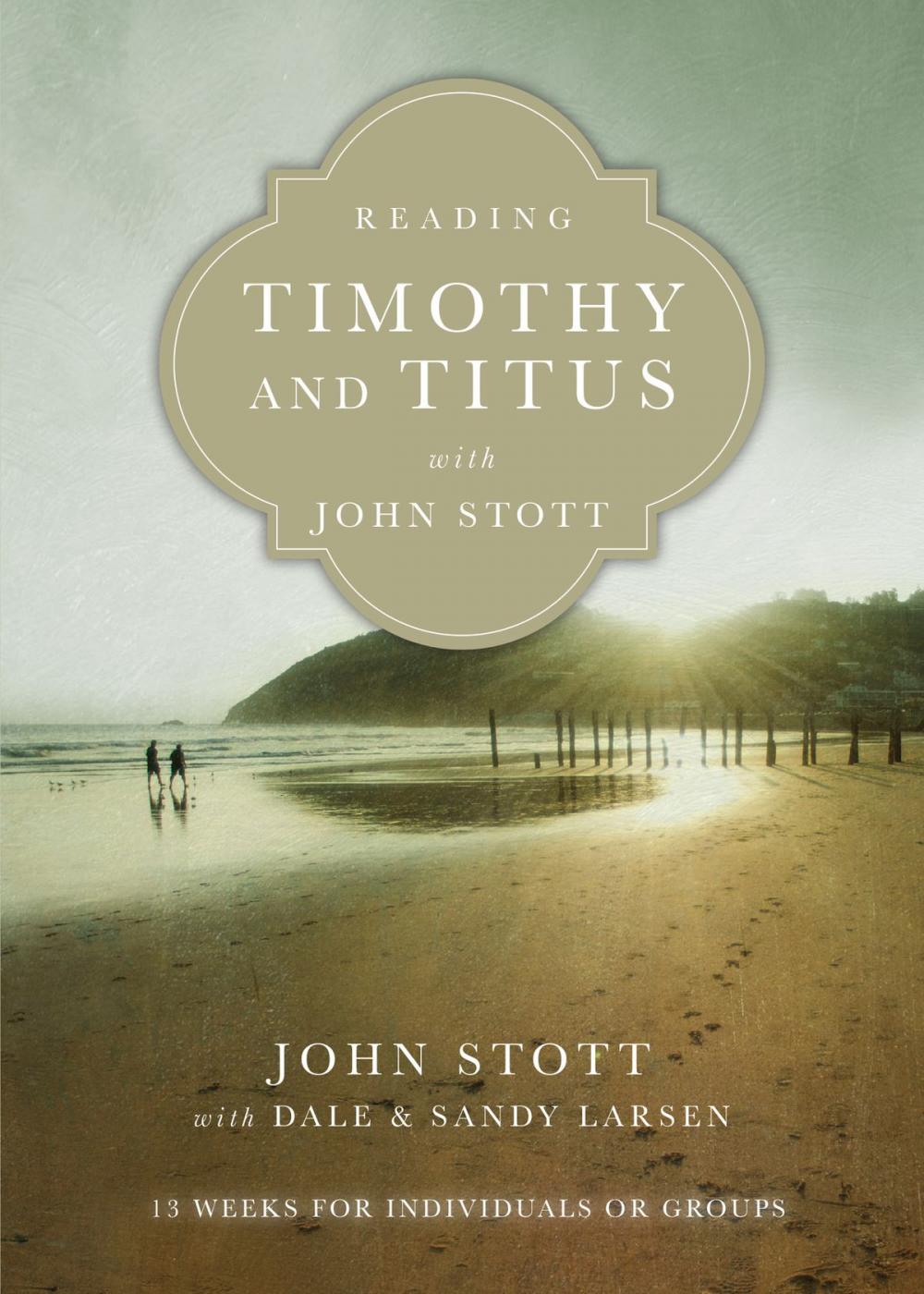 Big bigCover of Reading Timothy and Titus with John Stott