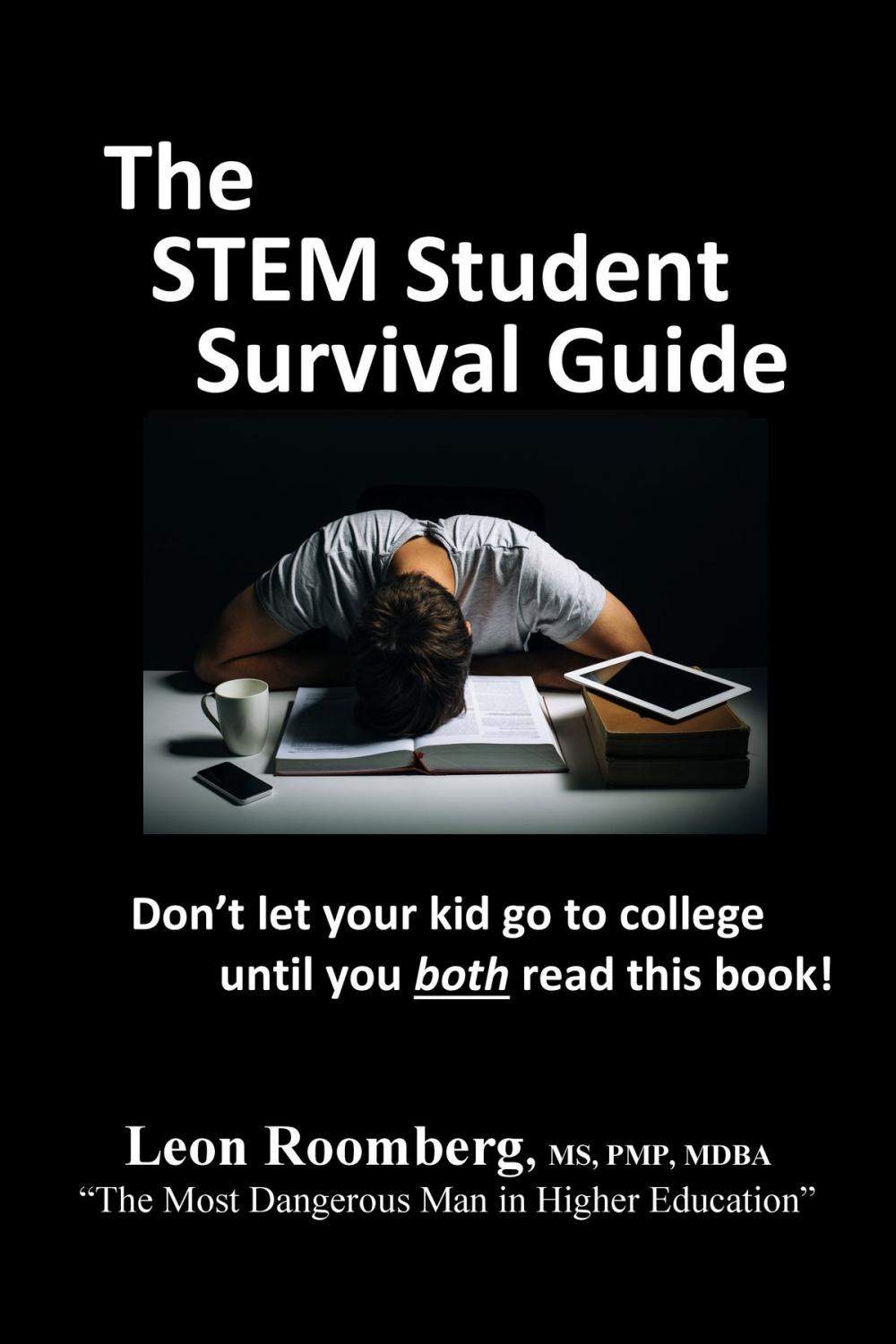 Big bigCover of The STEM Student Survival Guide