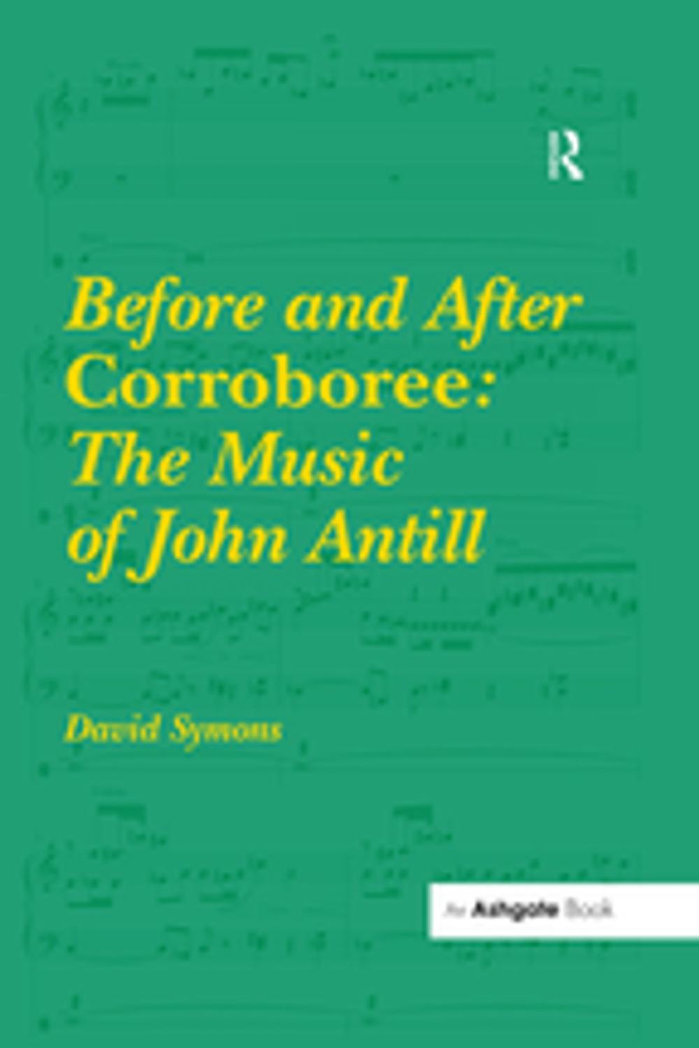 Big bigCover of Before and After Corroboree: The Music of John Antill