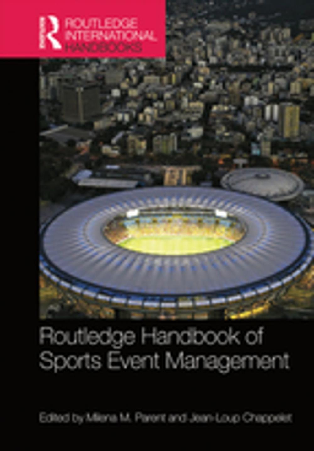 Big bigCover of Routledge Handbook of Sports Event Management