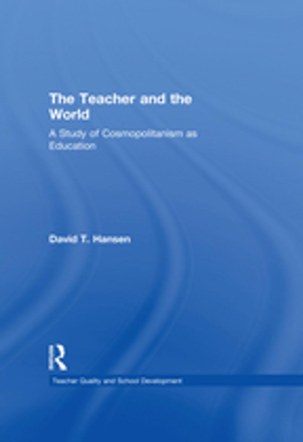 Big bigCover of The Teacher and the World