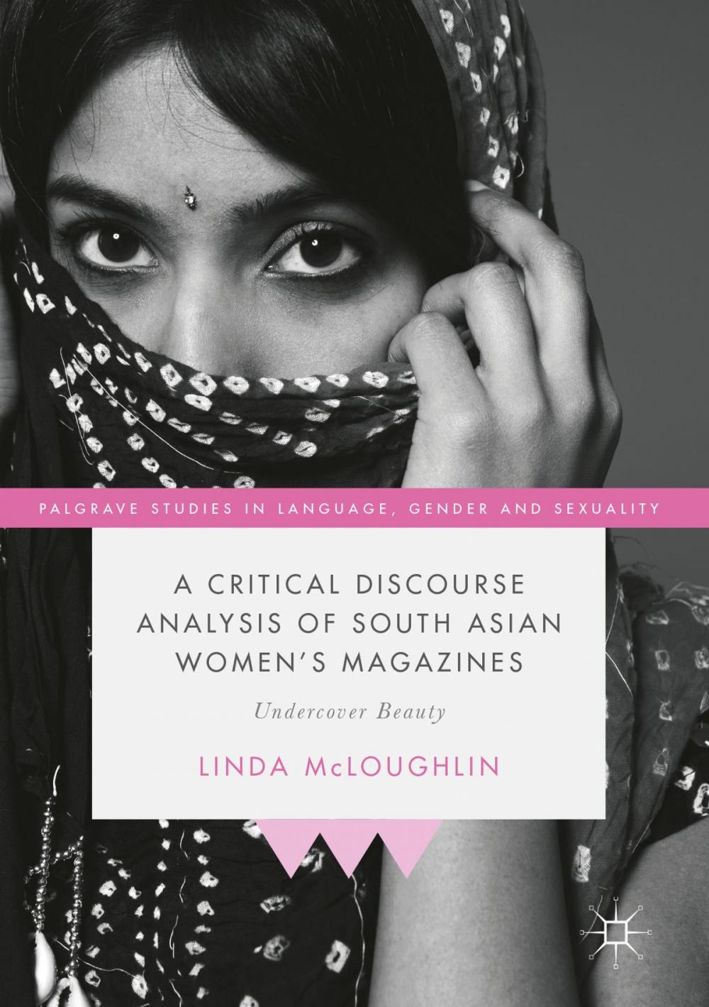 Big bigCover of A Critical Discourse Analysis of South Asian Women's Magazines