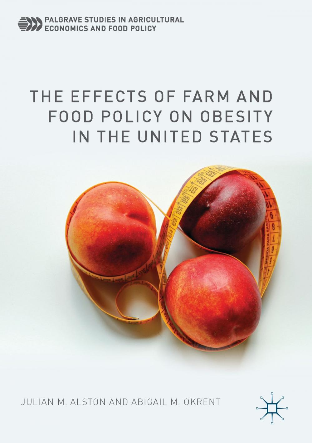 Big bigCover of The Effects of Farm and Food Policy on Obesity in the United States