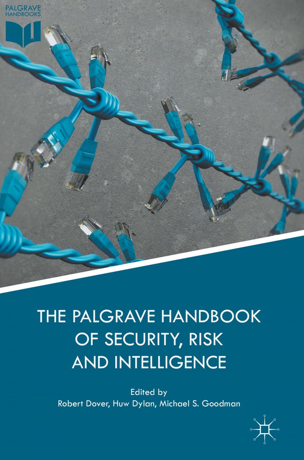 Big bigCover of The Palgrave Handbook of Security, Risk and Intelligence