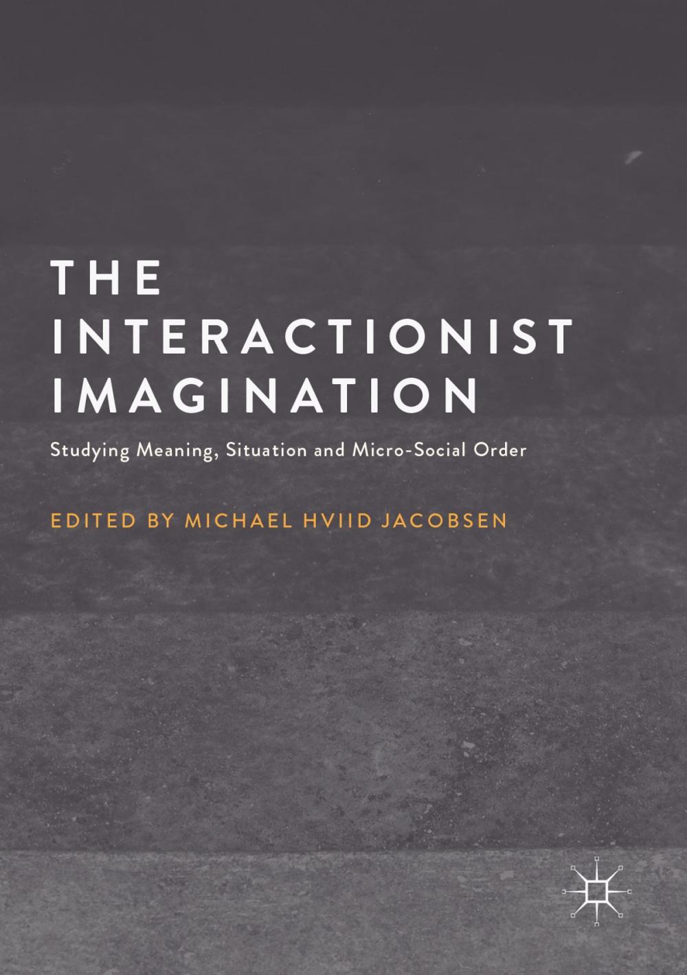 Big bigCover of The Interactionist Imagination