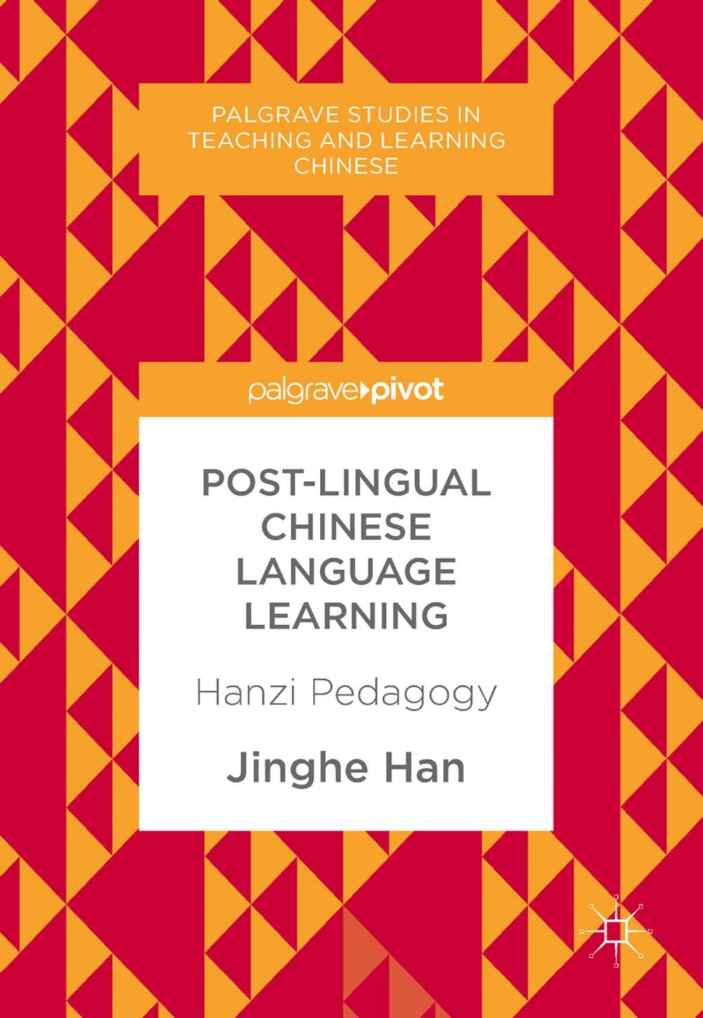 Big bigCover of Post-Lingual Chinese Language Learning