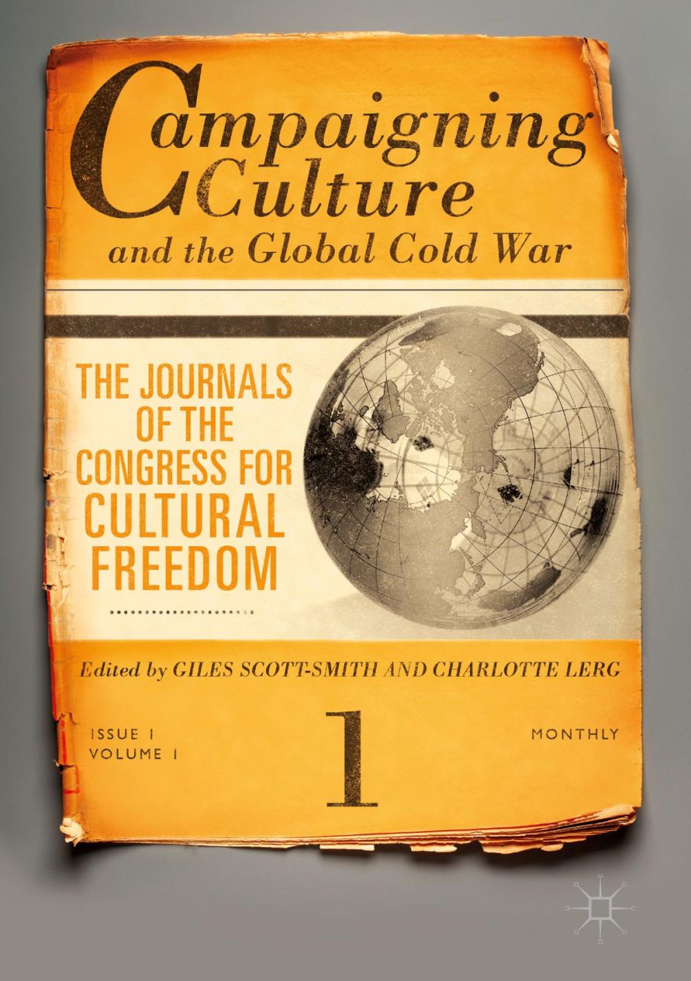 Big bigCover of Campaigning Culture and the Global Cold War