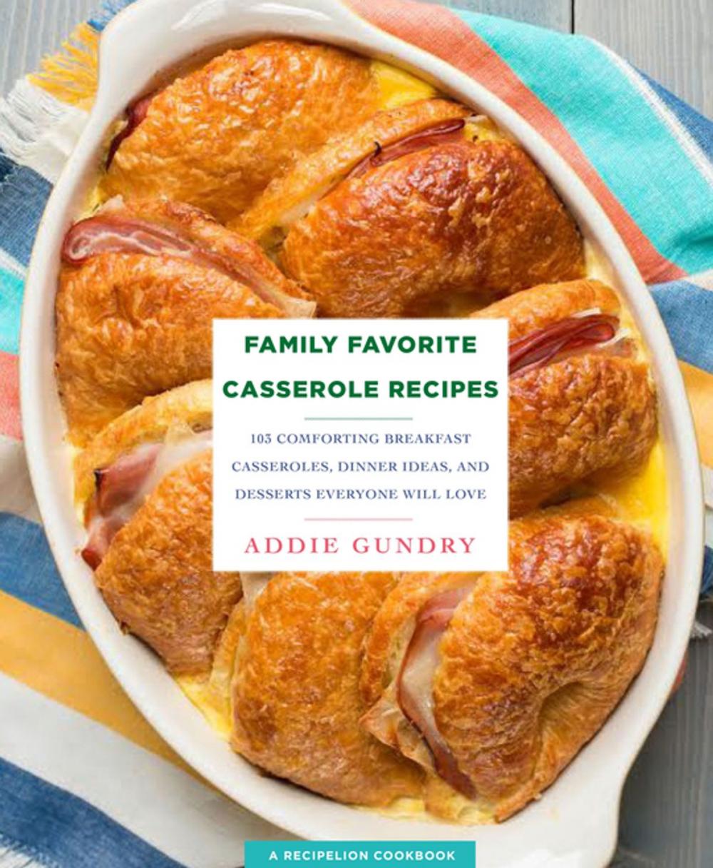 Big bigCover of Family Favorite Casserole Recipes