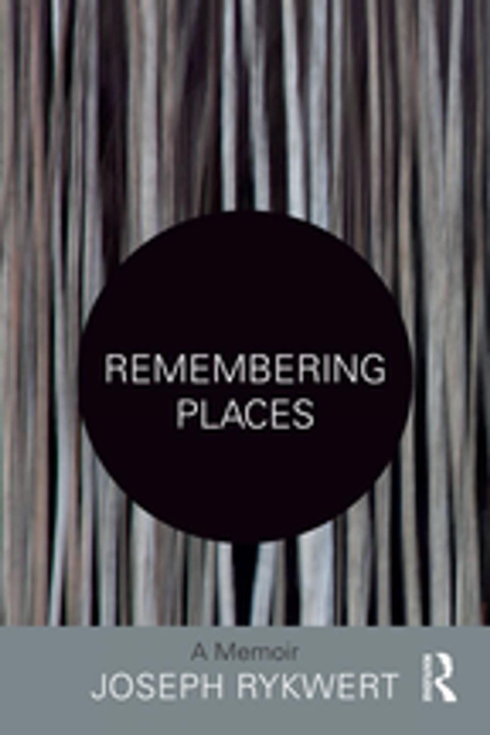 Big bigCover of Remembering Places: A Memoir