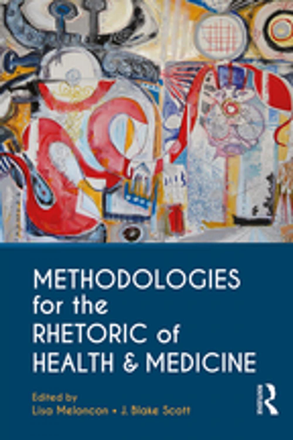 Big bigCover of Methodologies for the Rhetoric of Health &amp; Medicine