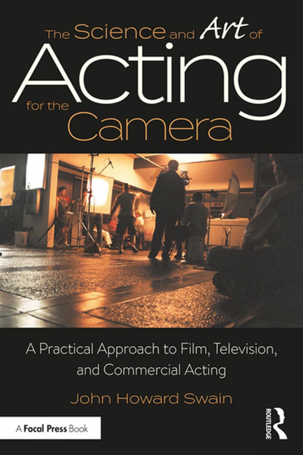 Big bigCover of The Science and Art of Acting for the Camera