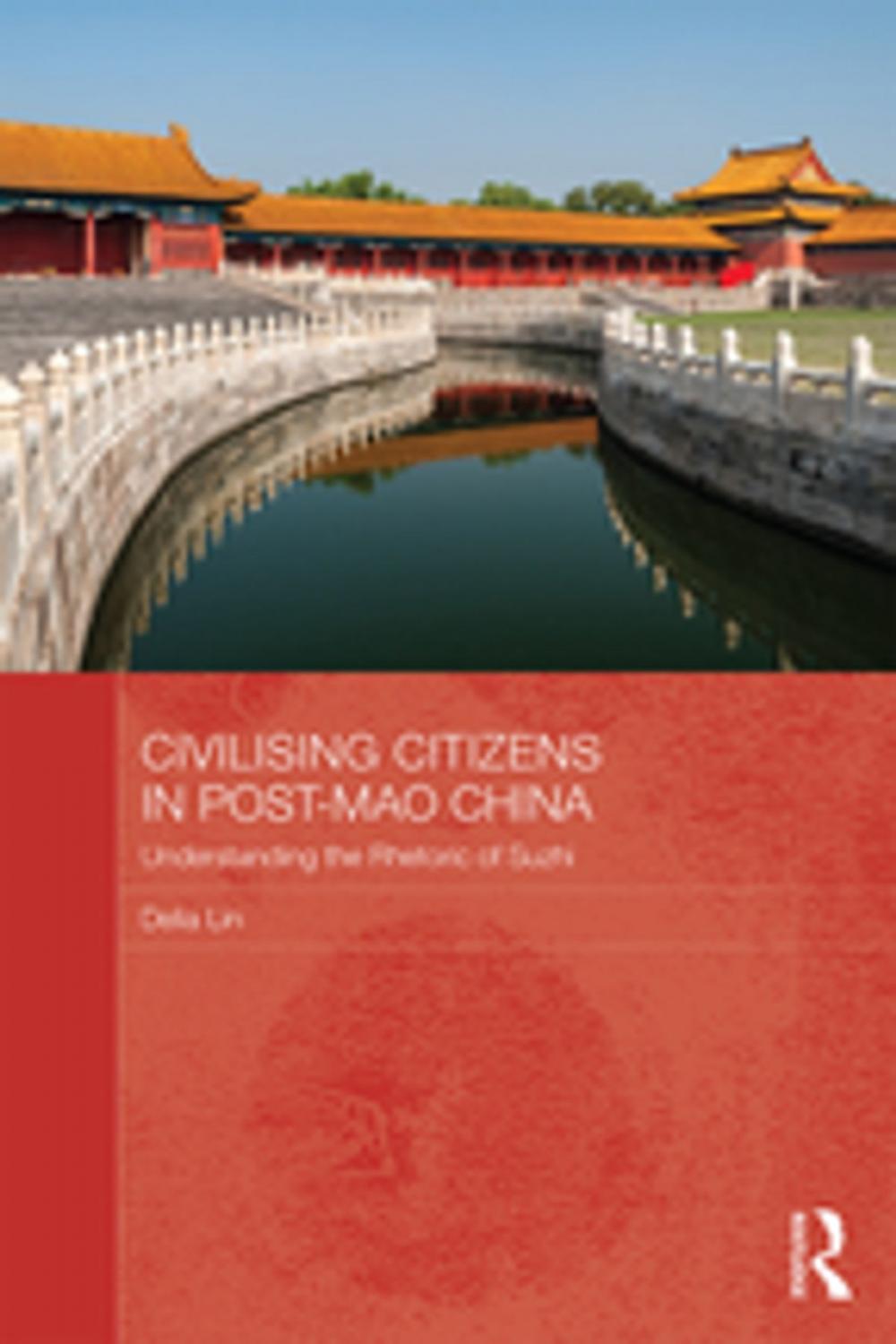 Big bigCover of Civilising Citizens in Post-Mao China