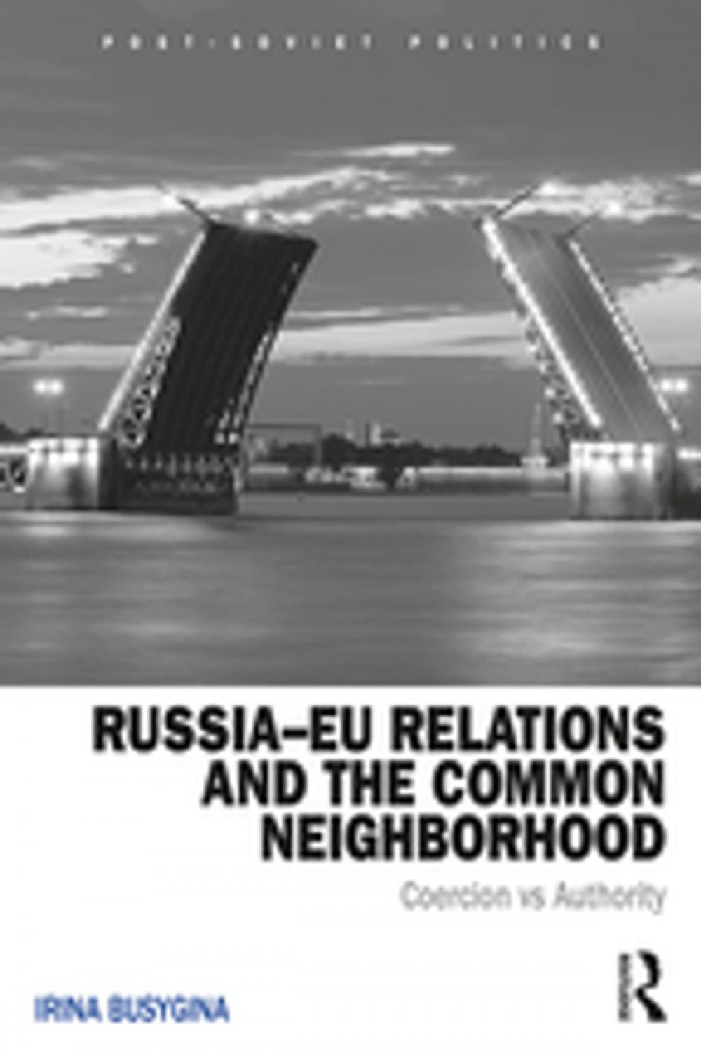 Big bigCover of Russia–EU Relations and the Common Neighborhood