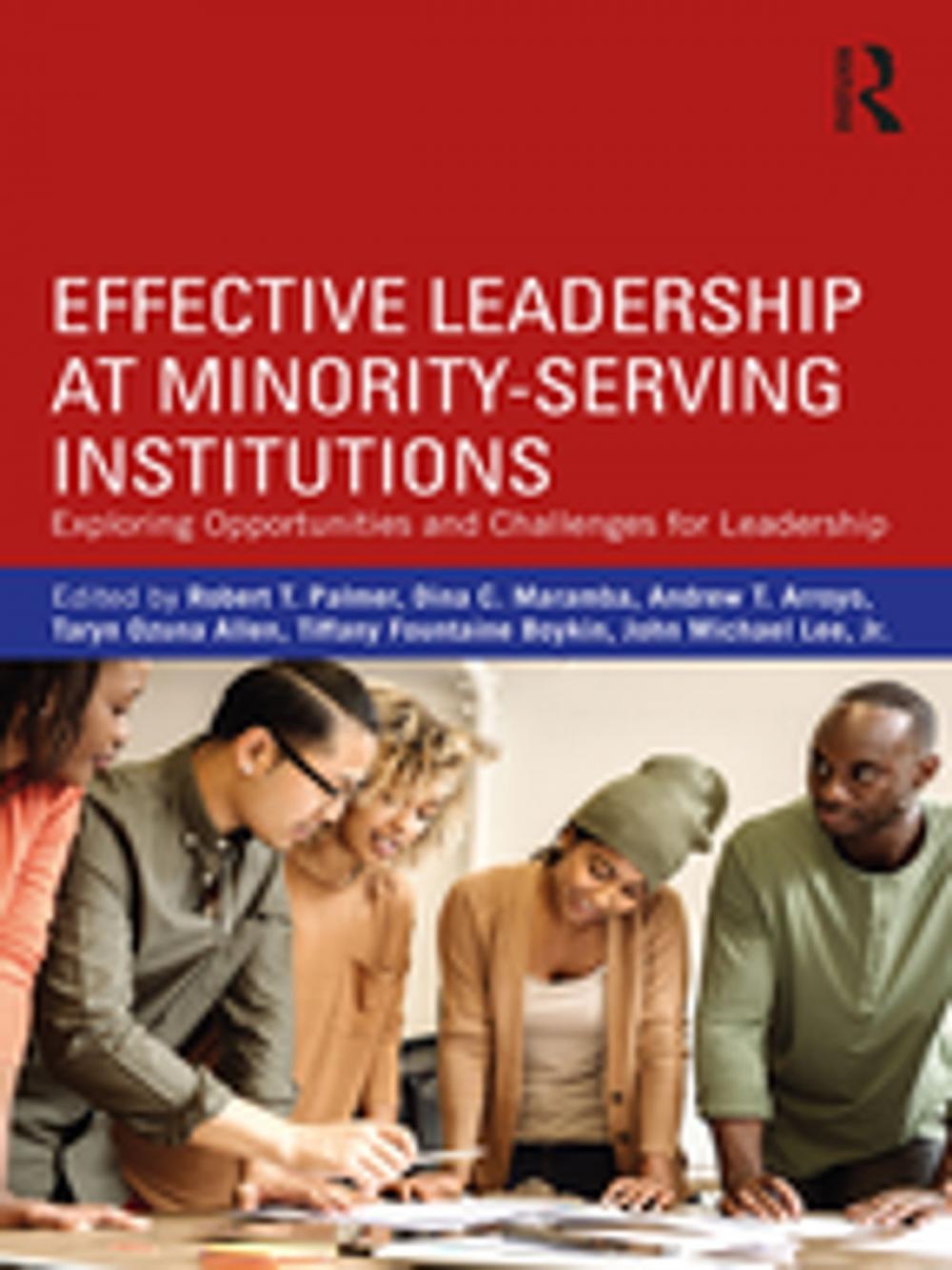 Big bigCover of Effective Leadership at Minority-Serving Institutions