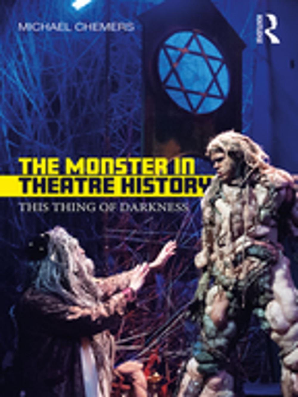 Big bigCover of The Monster in Theatre History