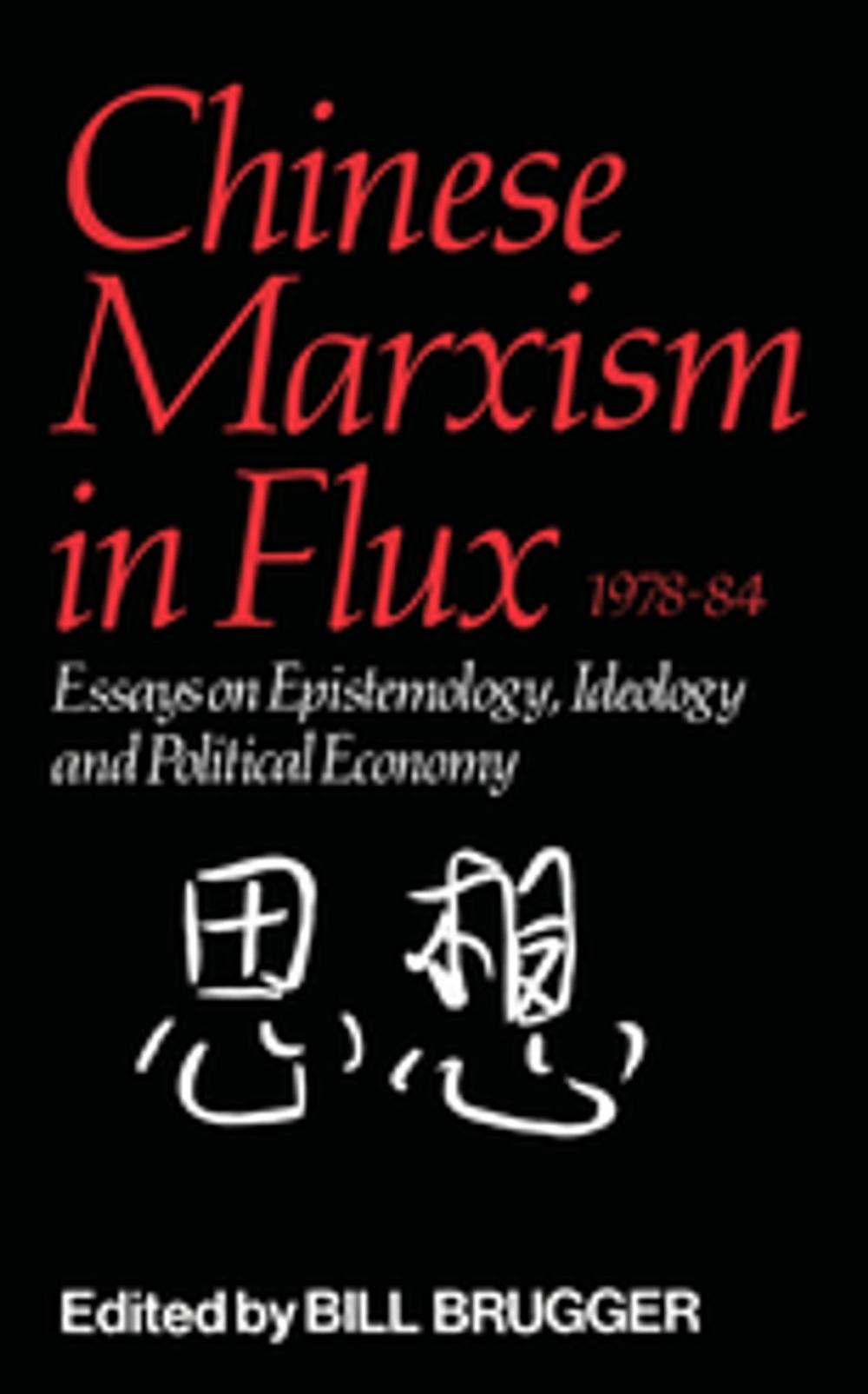 Big bigCover of Chinese Marxism in Flux, 1978-84