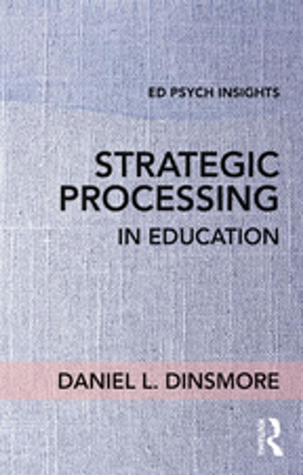 Big bigCover of Strategic Processing in Education