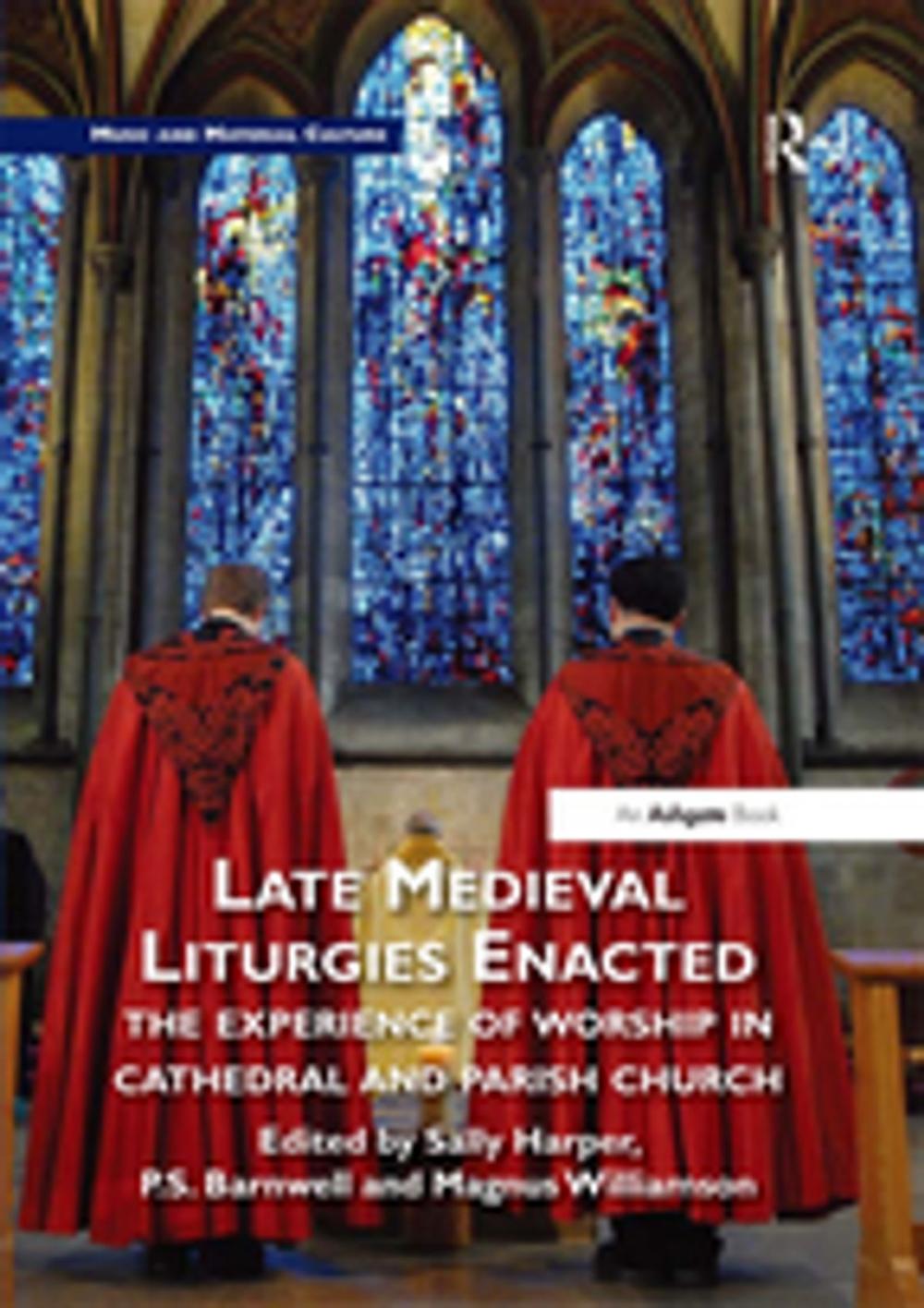 Big bigCover of Late Medieval Liturgies Enacted