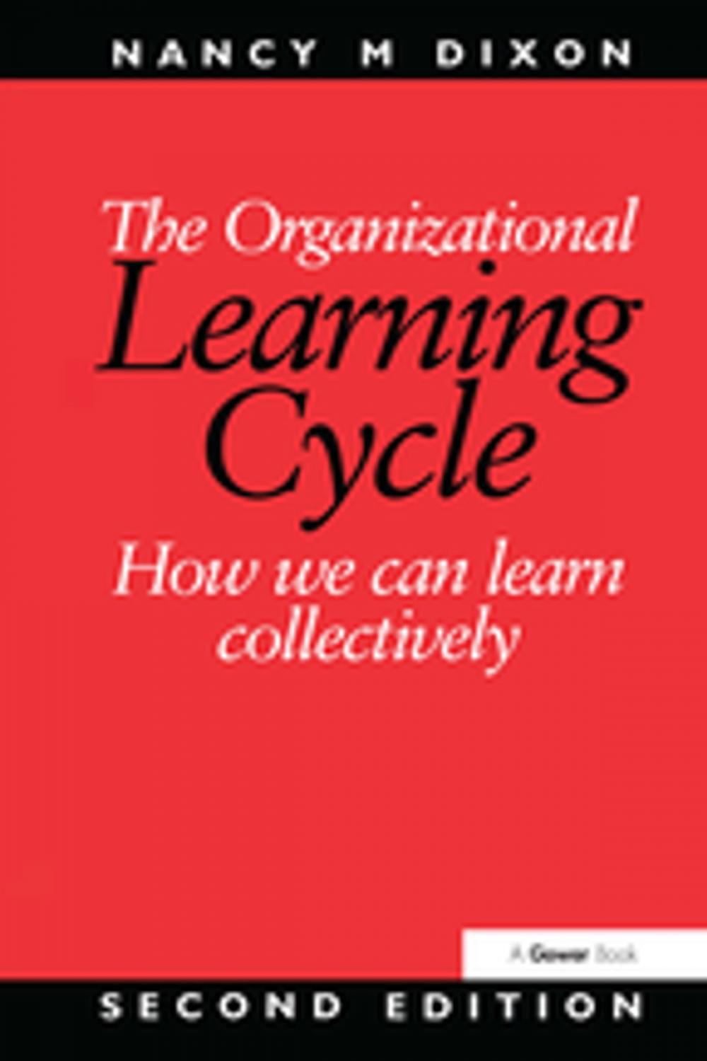 Big bigCover of The Organizational Learning Cycle