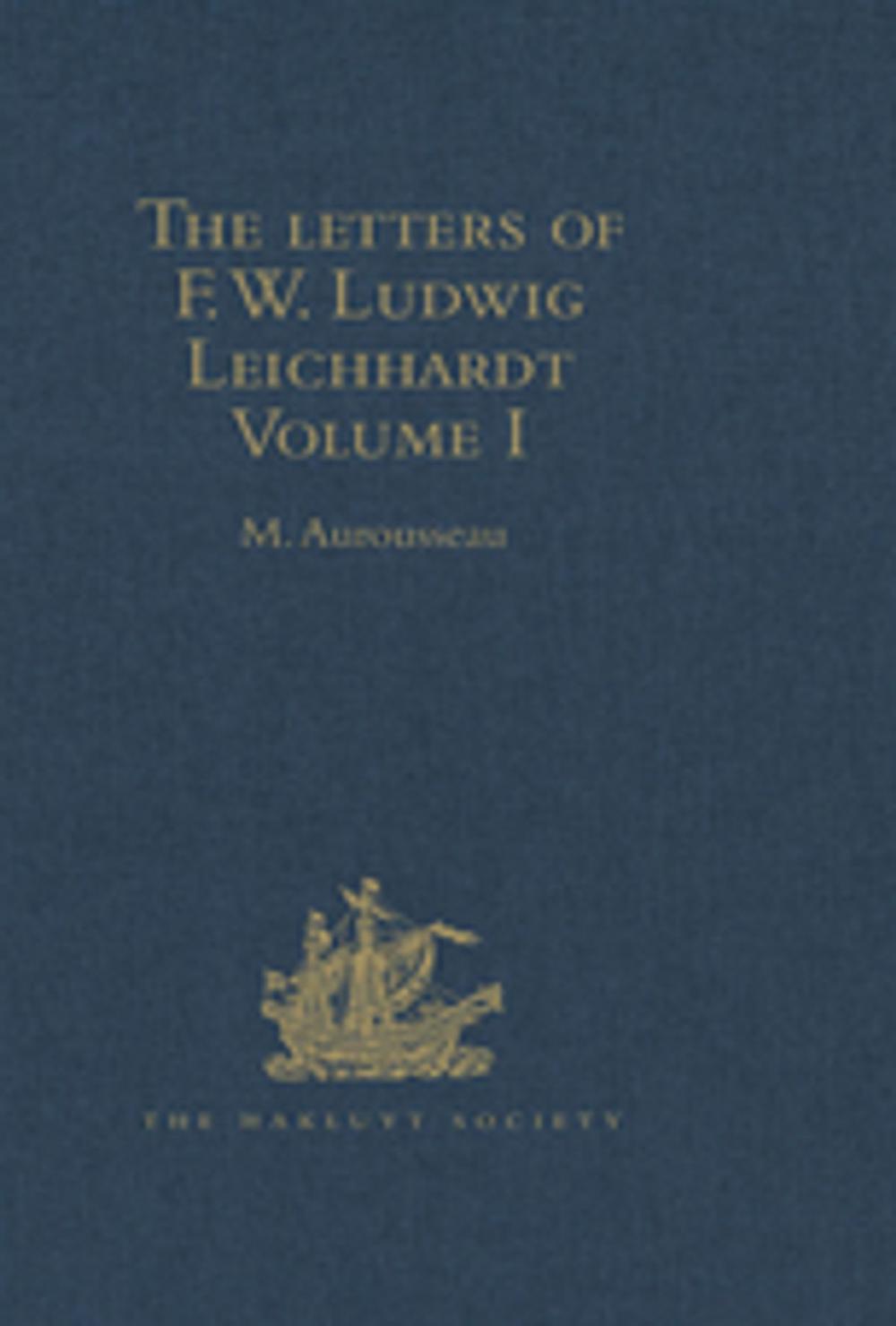 Big bigCover of The Letters of F.W. Ludwig Leichhardt