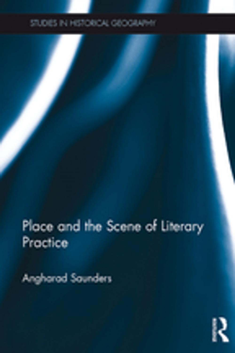 Big bigCover of Place and the Scene of Literary Practice