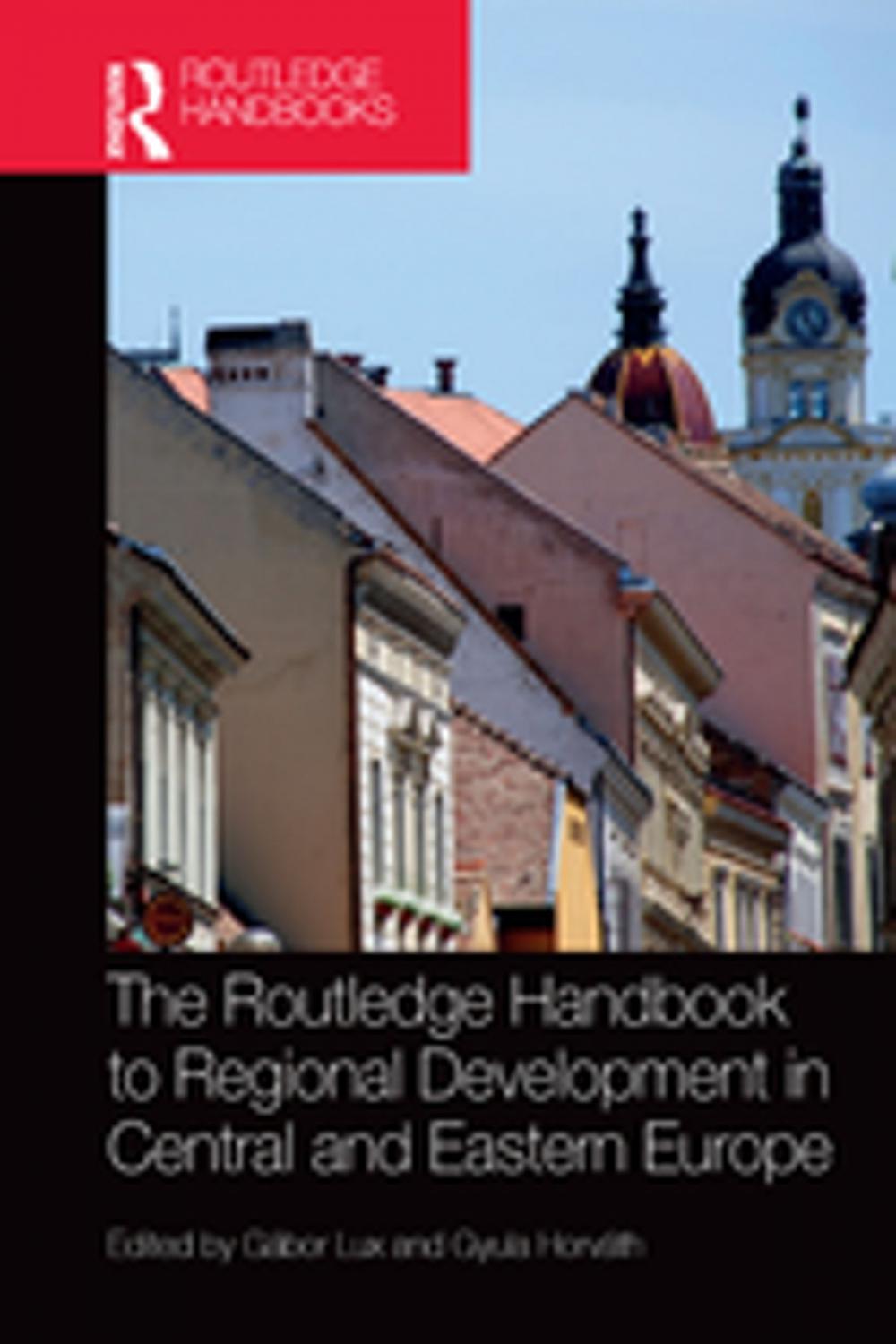 Big bigCover of The Routledge Handbook to Regional Development in Central and Eastern Europe