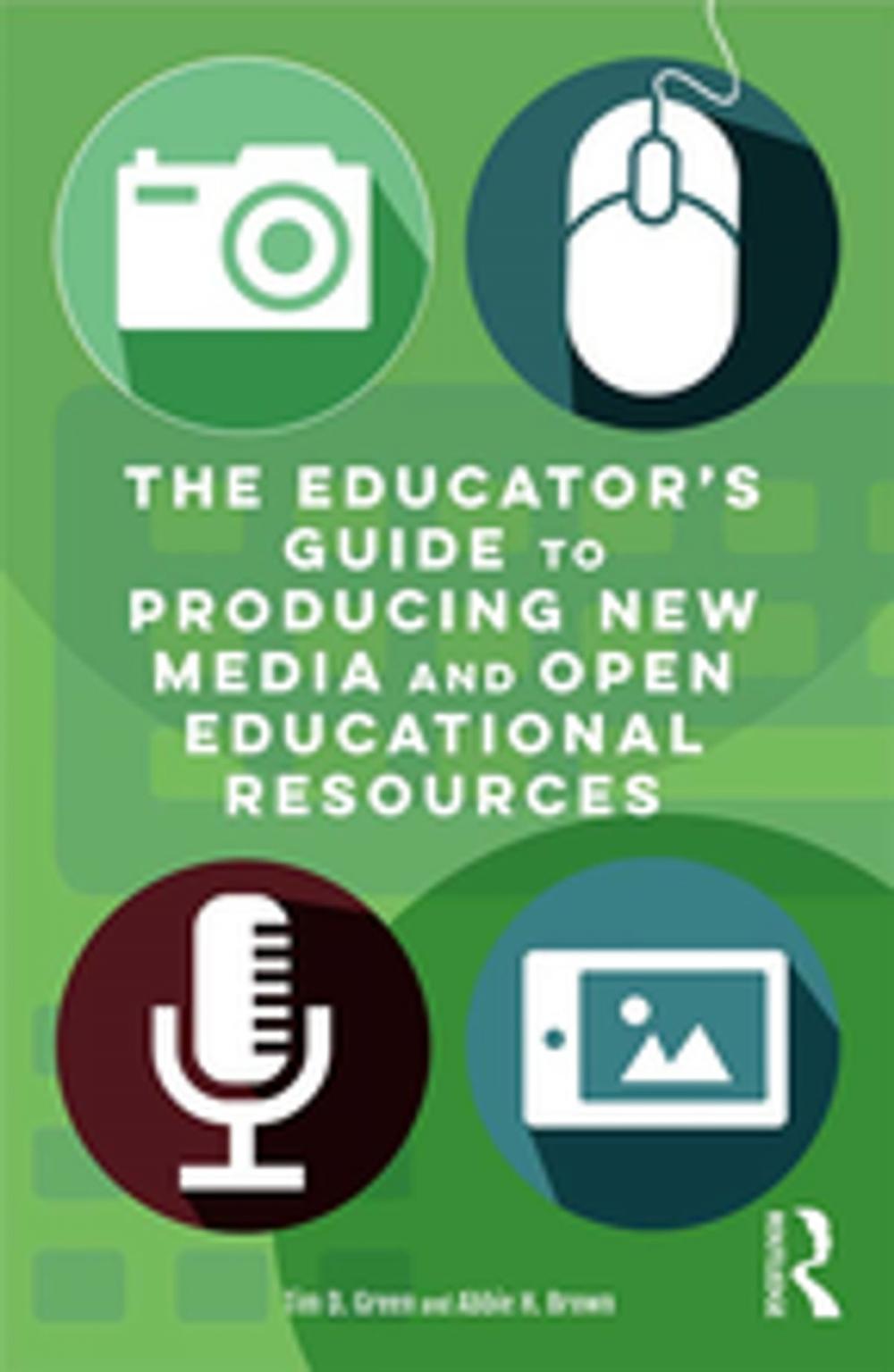 Big bigCover of The Educator's Guide to Producing New Media and Open Educational Resources