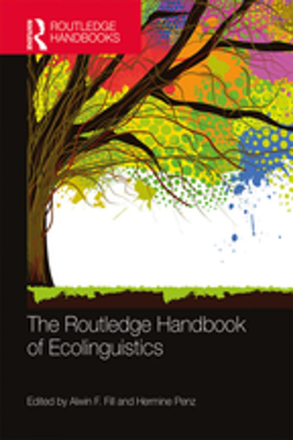 Big bigCover of The Routledge Handbook of Ecolinguistics