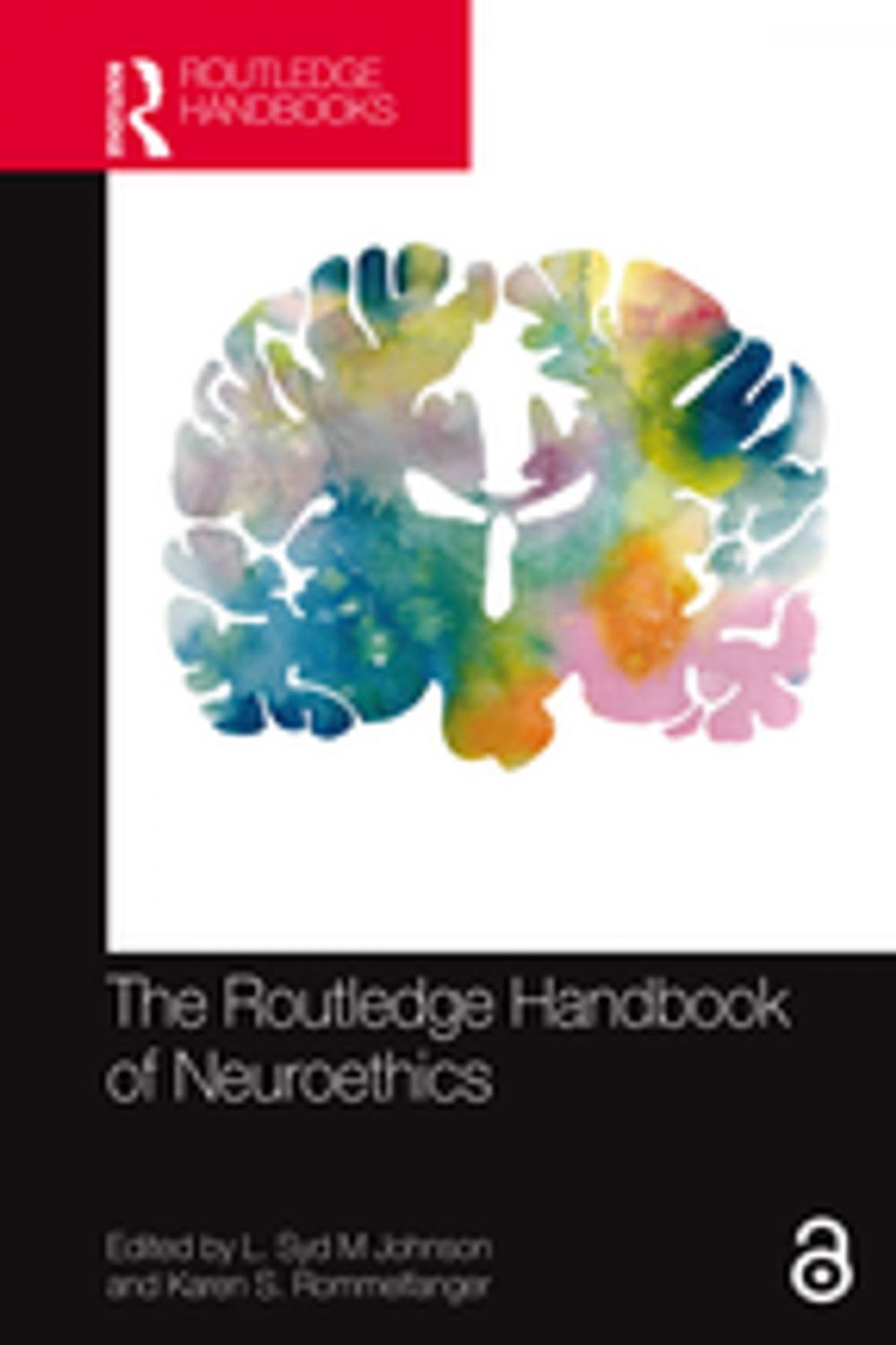 Big bigCover of The Routledge Handbook of Neuroethics