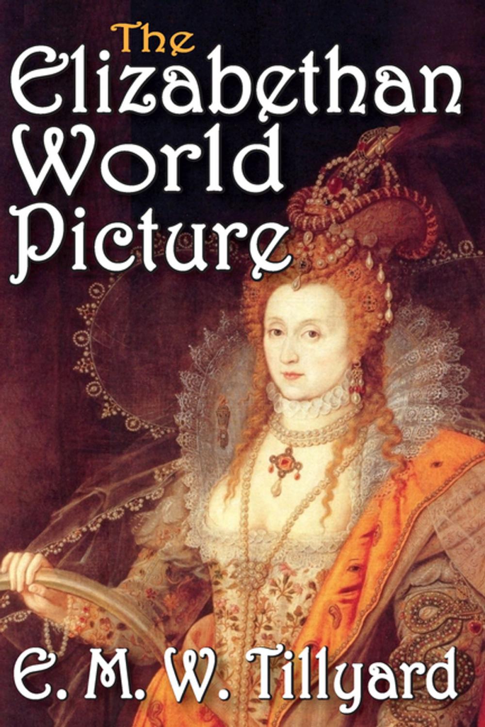 Big bigCover of The Elizabethan World Picture