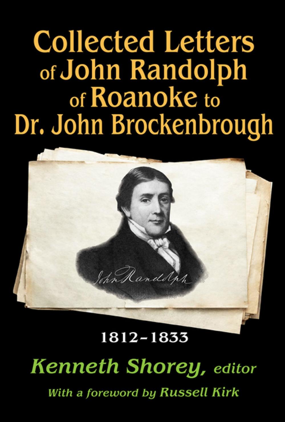 Big bigCover of Collected Letters of John Randolph of Roanoke to Dr. John Brockenbrough