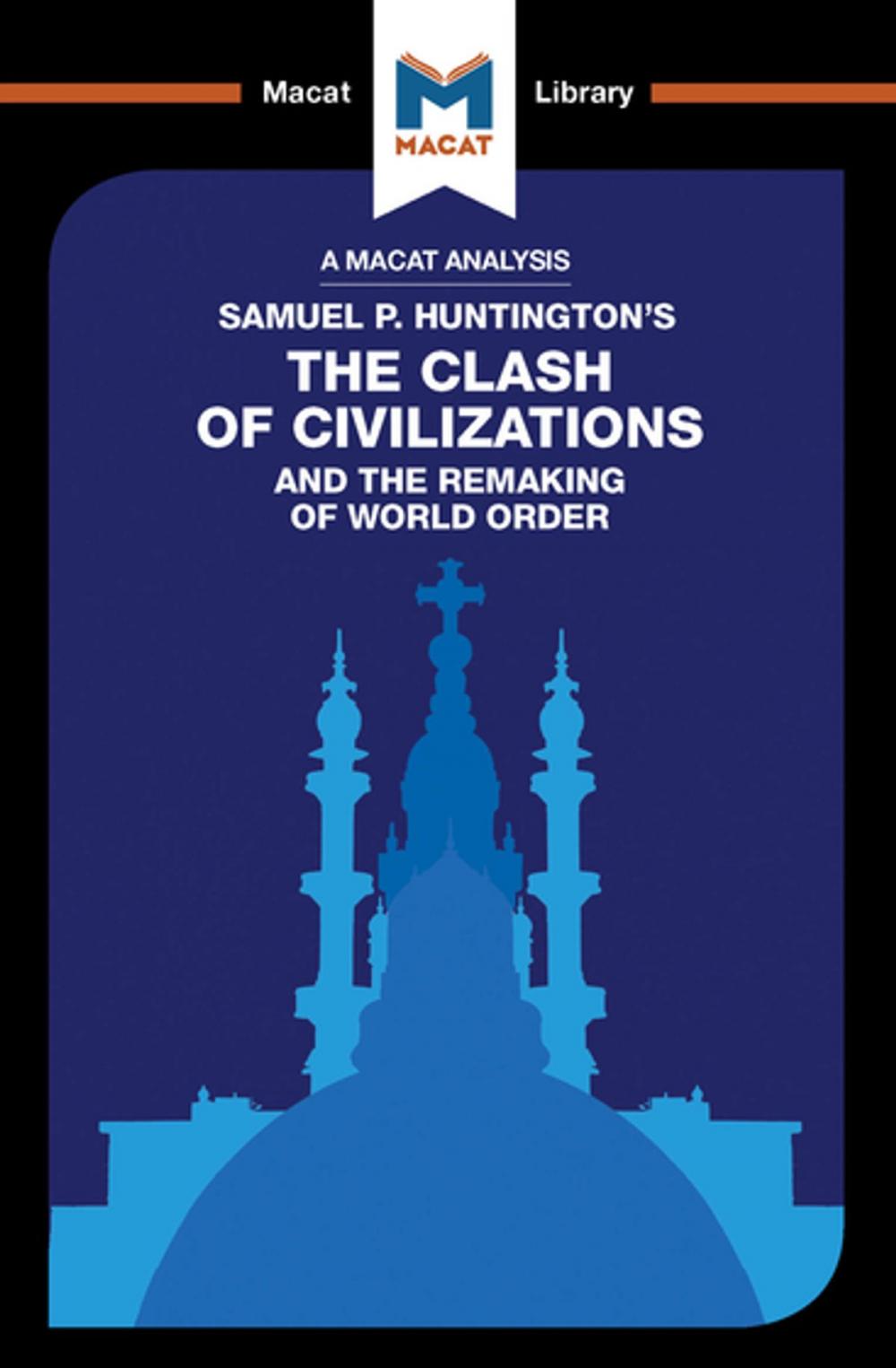 Big bigCover of The Clash of Civilizations and the Remaking of World Order