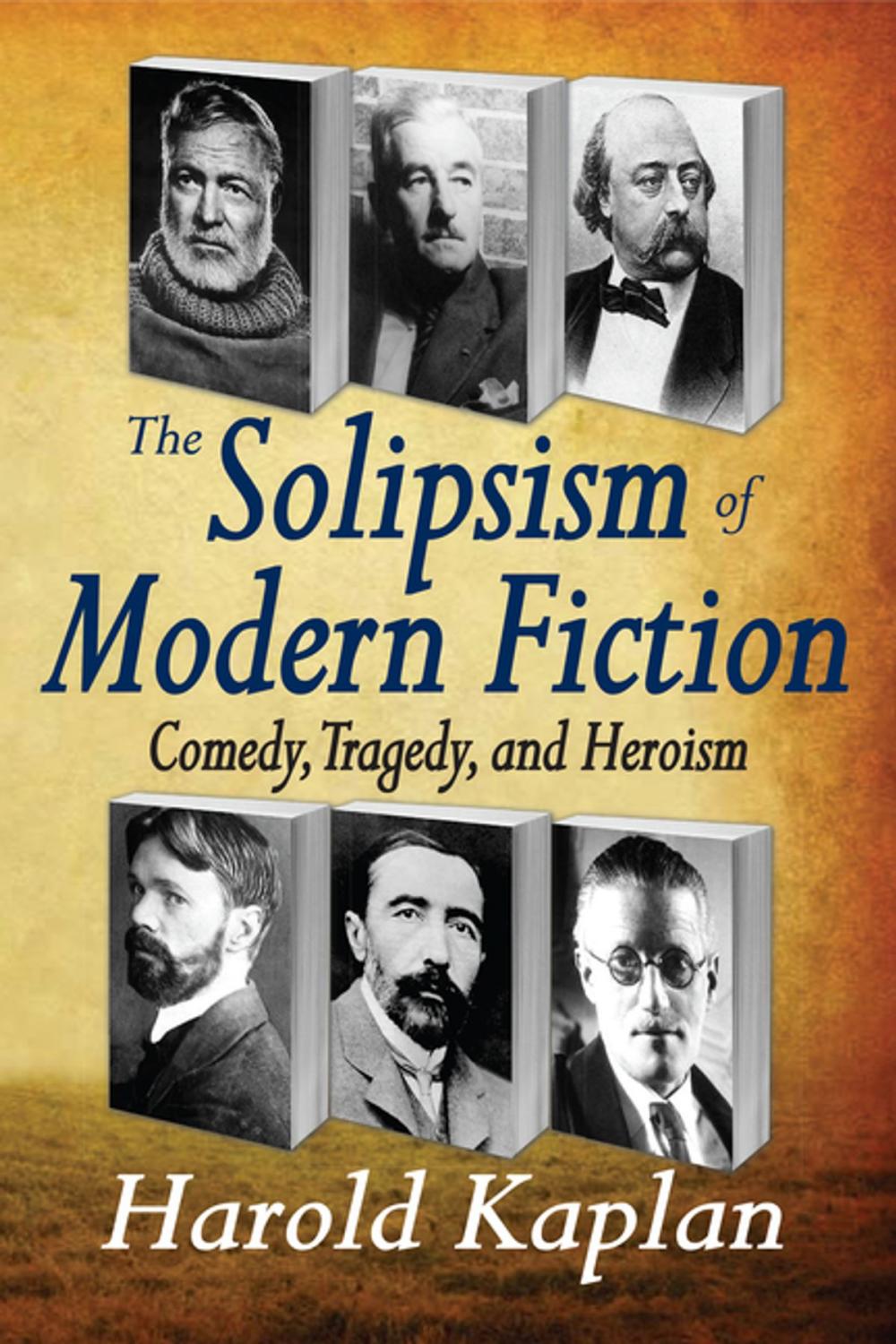 Big bigCover of The Solipsism of Modern Fiction