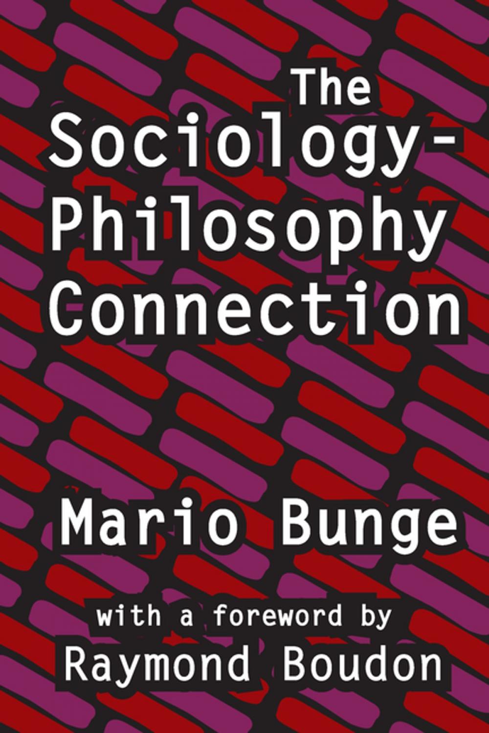 Big bigCover of The Sociology-philosophy Connection