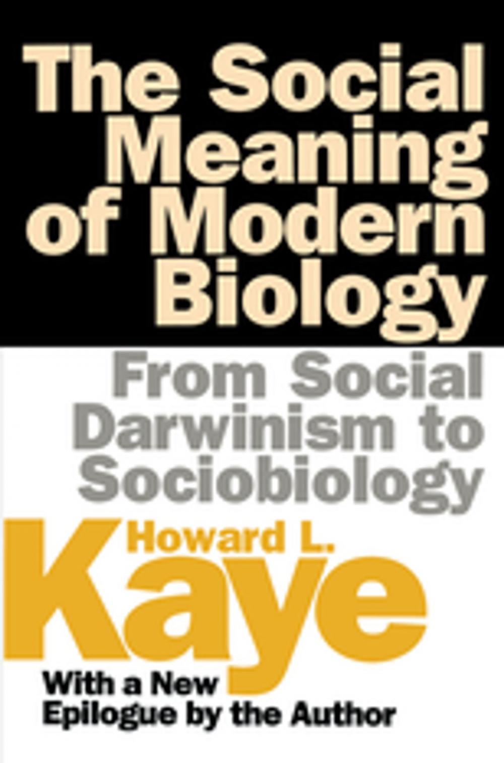 Big bigCover of The Social Meaning of Modern Biology