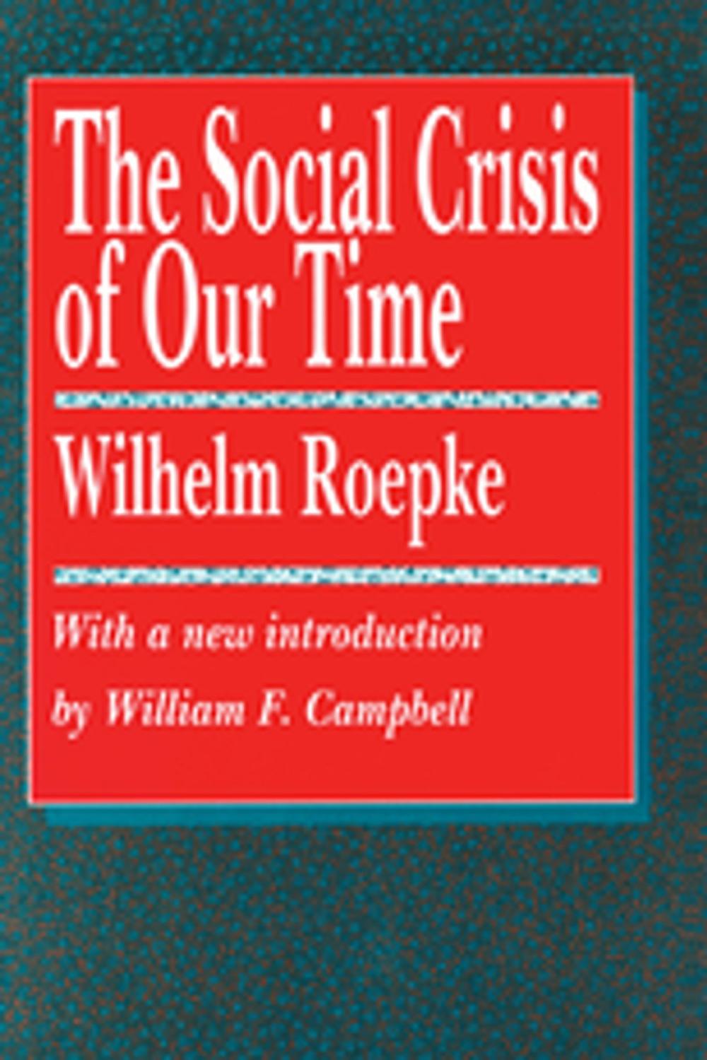 Big bigCover of The Social Crisis of Our Time