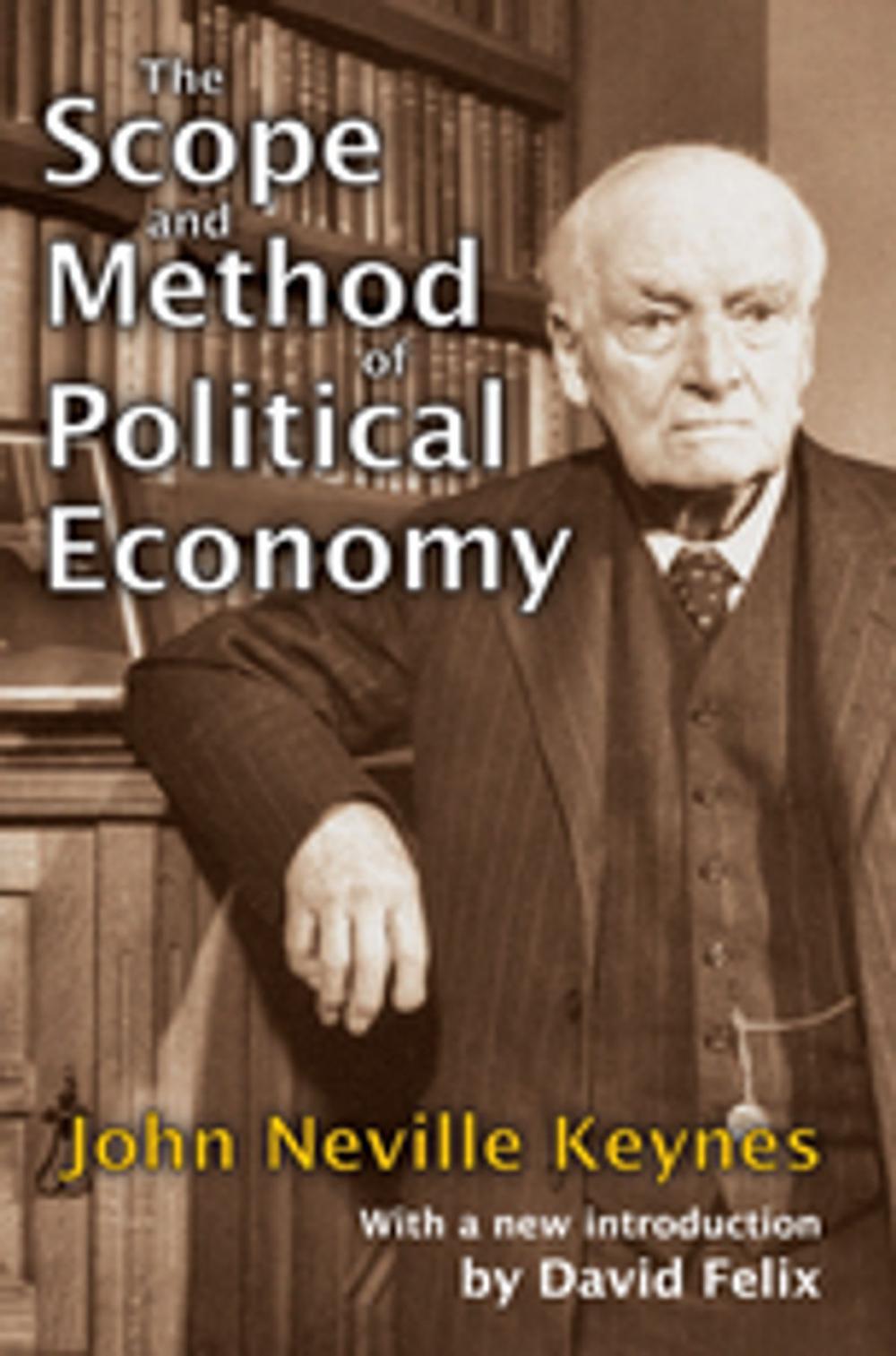 Big bigCover of The Scope and Method of Political Economy